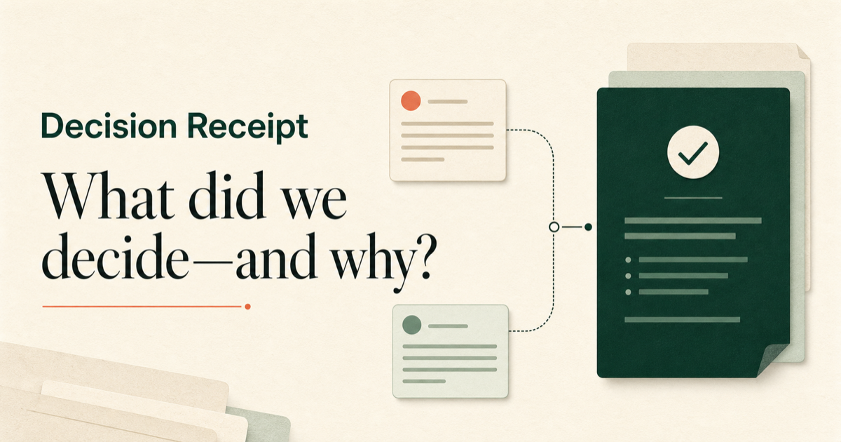 Decision Receipt product illustration asking what was decided and why